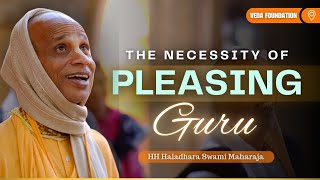 The Necessity of Pleasing Guru ll Veda Foundation ll 10th Aug 24 ll HH Haladhara Swami Maharaj