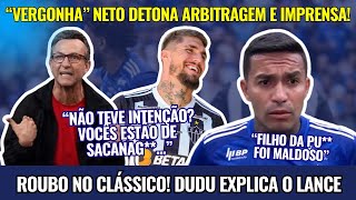 Neto EXPÕE a verdade sobre a arbitragem e mídia: Cruzeiro foi ROUBADO no clássico! 😡🔥| CRUZEIRO