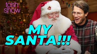 My Santa!!! - TJ Jones | Tosh Show