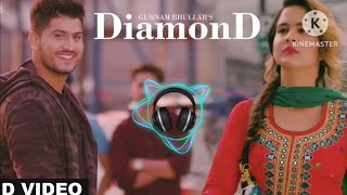 DiamonD|8DSONG|Gurnam Bhullar|Punjabi song##treding #