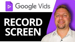 How to Record Screen in Google Vids | Google Vids Tutorial 2026