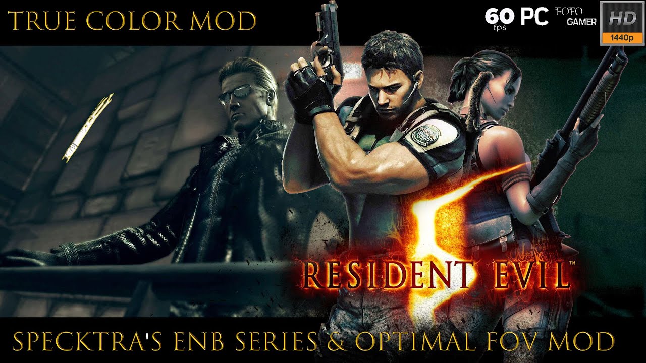 🔴 Resident Evil 5 | Specktra's RE5 True Color ENB & Optimal FoV MOD ...