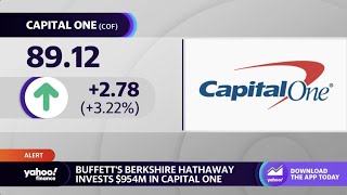 Berkshire Hathaway invests $954 million in Capital One as bank executives testify before Congress