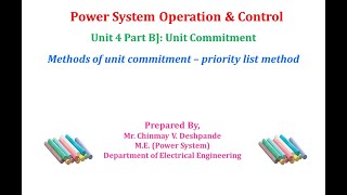 Lec 03 Unit Commitment Methods of unit commitment – priority list method