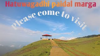 Hatuwagadhi paidal marga village story / हतुवागढी पैदल मार्ग