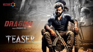 NTR31 Dragon Official Teaser | Jr NTR | Rukmini Vasanth | Prasanth Neel  | Kalyan Ram