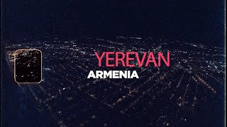 YEREVAN, ARMENIA - Episode 02 - Life Initialized