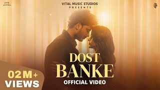 Dost Banke (Official Video) Rahat Fateh Ali Khan Ft.Gurnazar | Dost Banke Rehte Hain Na Full Song