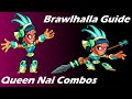 Brawlhalla Guide | Easy Queen Nai Combos