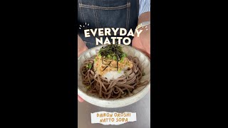 Everyday Natto! Daikon Oroshi Soba Noodles