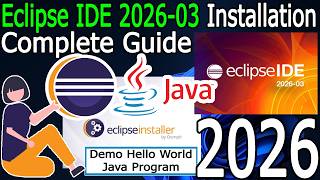 How to install Eclipse IDE 2026-03 on Windows 10/11 with Java JDK 25 [ 2026 Update ] Java Tutorial