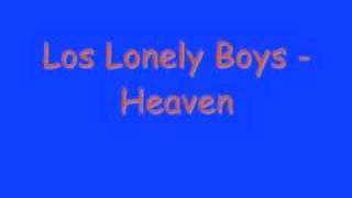 Los Lonely Boys-Heaven
