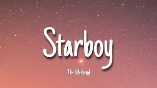 STARBOY - The Weekend | Lyrics [speed up]