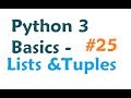 Python 3 Programming Tutorial - Lists and Tuples