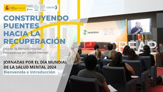 Jornadas Creap «Construyendo puentes hacia la recuperación» | Bienvenida e Introducción