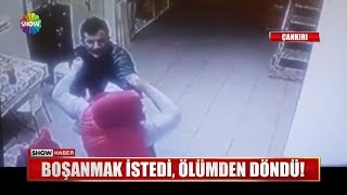 Boşanmak istedi, ölümden döndü!