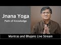 Jnana Yoga, Live Stream, May 2, 2020