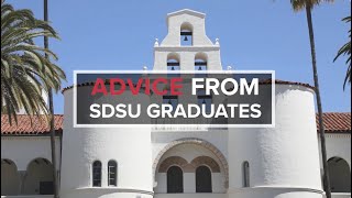 Advice from SDSU Graduates to You