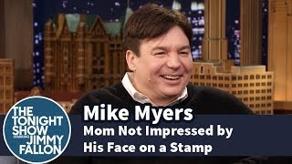 Mike Myers' Mom Is Not Impressed by His Face on a Stamp