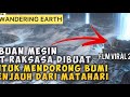 Ini Yang Terjadi Ketika Bumi Keluar Dari Tata Surya Menjauhi Matahari THE WANDERING EARTH