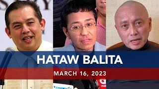 UNTV: HATAW BALITA | March 16, 2023