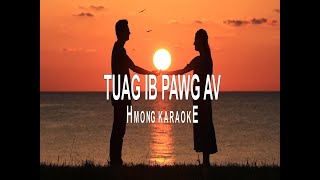 Tuag ib pawg av.karaoke .nkauj nrawm