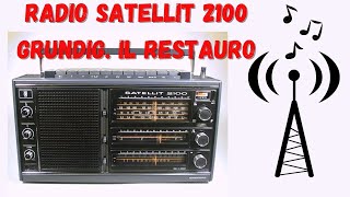 Grundig Satellit 2100 il restauro !