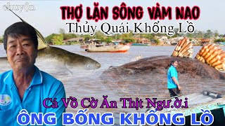 Bí Ẩn Thợ Lặn Gặp Nhiều Thủy Quái Khổng Lồ Đáy Sông Vàm Nao Nơi Bà Cậu Ngự | Cà Phê Dân Dã