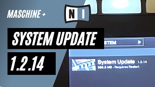 System Update for Maschine + 1.2.14 bug fix