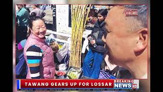 Tawang Gears Up For Lossar!