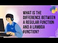 What is the difference between a regular function and a lambda function?