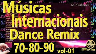 Músicas Internacionais  Dance ``Remix´´  70-80-90 vol- 01