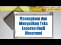 Video Pembelajaran Merangkum dan Menyajikan Teks Laporan Hasil Observasi