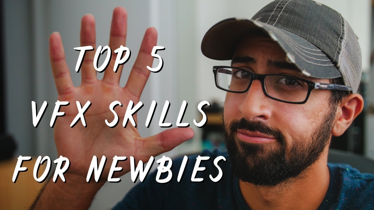 TOP 5 SKILLS ALL NEW VFX ARTISTS SHOULD LEARN - FUNDAMENTALS!! - YouTube