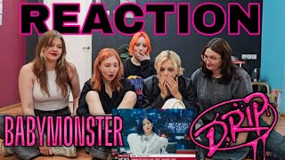 BABYMONSTER - 'DRIP' M/V | REACTION with @BaseLine_BL