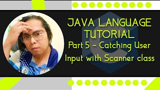Java Crash Course: Part 5 - Catch User Input with Scanner class