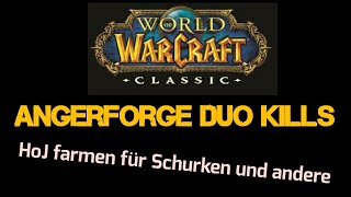 [Classic WoW] Duo Schurke Angerforge HoJ farmen