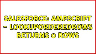 Salesforce: AMPScript - LookupOrderedRows returns 0 rows