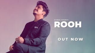 Kamal Khan: Rooh | SUPNA (A Melodious Journey) Punjabi Song 2021