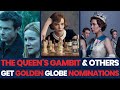 OZARK, THE QUEEN'S GAMBIT & THE CROWN all get nods in the 2021 Golden Globe Award Nominations