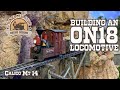 On18 Locomotive Build | Calico Mountain 14