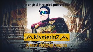 MysterioZ:- A new Chapter begins (2020)
