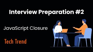 Interview Preparation #2| JavaScript | Closure