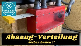 So baust Du Dir einen Absaugverteiler selbst  I   Projekt ⎜kleine holzwerkstatt