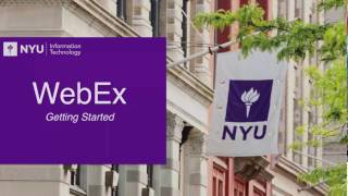 NYU Classes: WebEx Getting Started