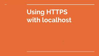 Using https on localhost or remote machine with ssl certificate generated for development purposes