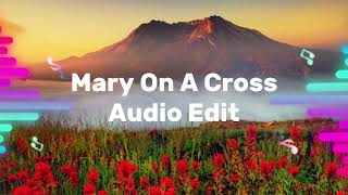 Ghost- Mary On A Cross | Audio Edit | 3