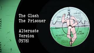 The Clash - The Prisoner (Alternate Mix - 1978)