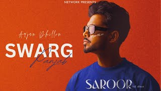 Arjan Dhillon : Swarg Panjab | SAROOR | Arjan dhillon New Song | New Punjabi Song 2023