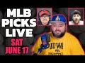 MLB Live Picks & Predictions Saturday June 17th | Kyle Kirms The Sauce Network